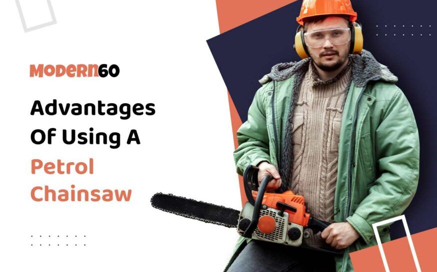 The benefits of using a petrol chainsaw