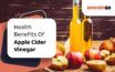 Benefits of including apple cider vinegar in your diet