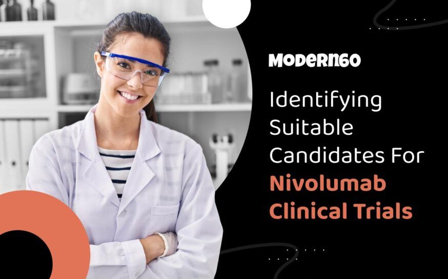 Who is the right candidate for Nivolumab clinical trial?