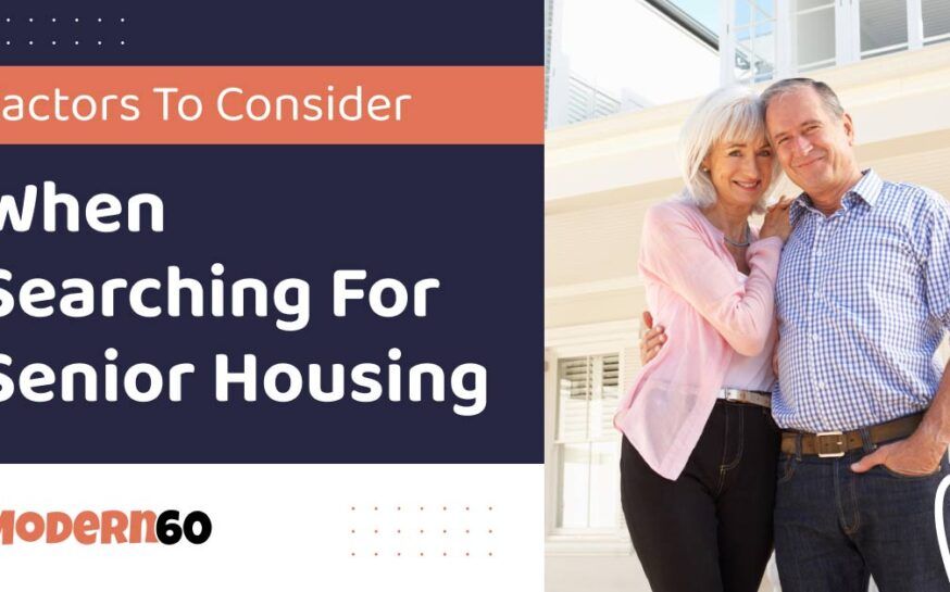 Things to consider while searching for senior housing