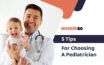 5 tips to choose a pediatrician