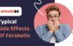 Common side effects of Forskolin