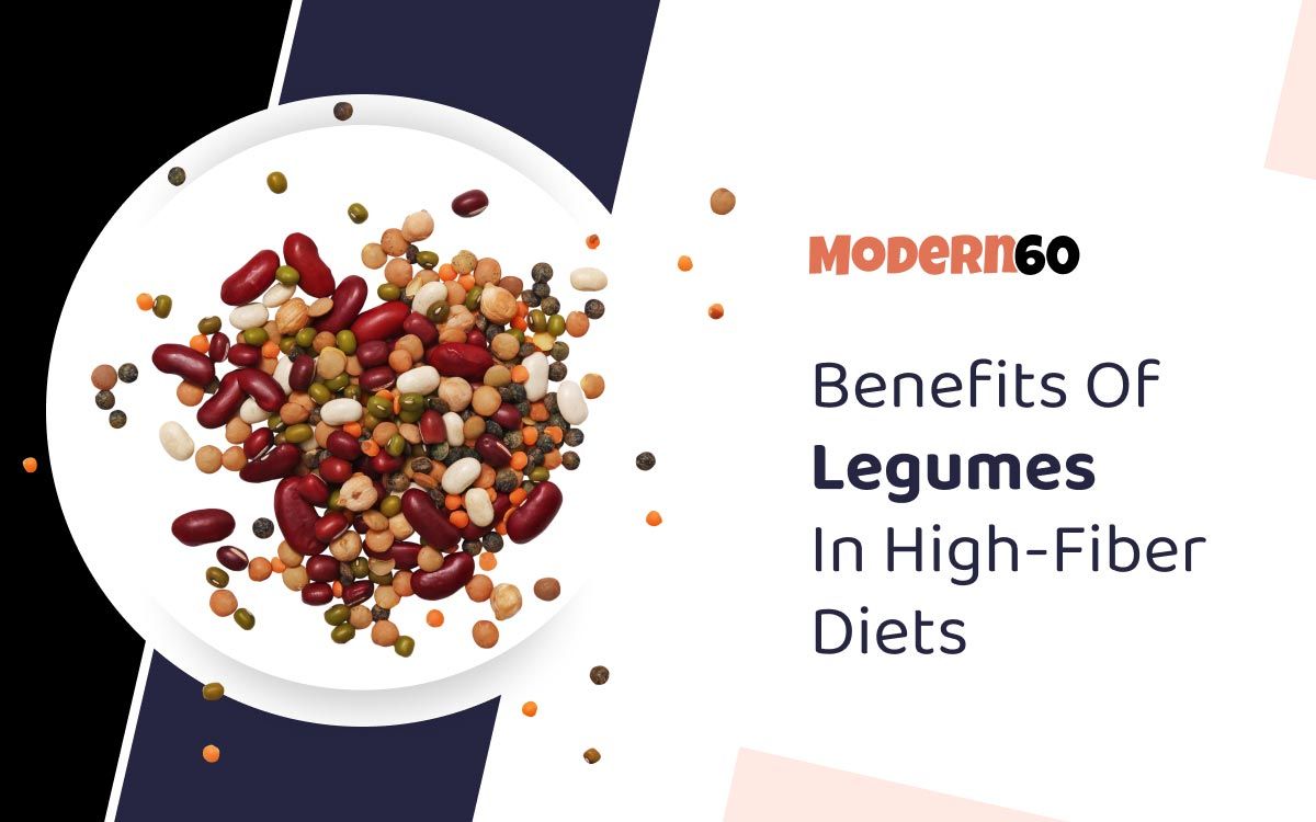 Benefits of including legumes in high-fiber diet plans