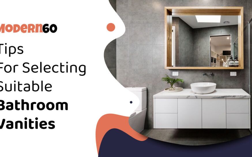 Four effective tips to choose the right bathroom vanities