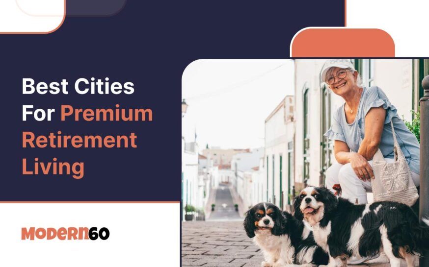 Best cities offering premium quality of retirement living