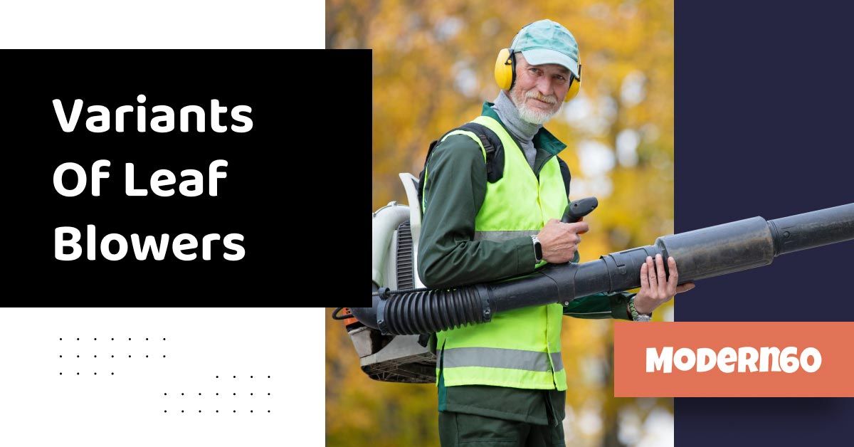 Different Types Of Leaf Blowers