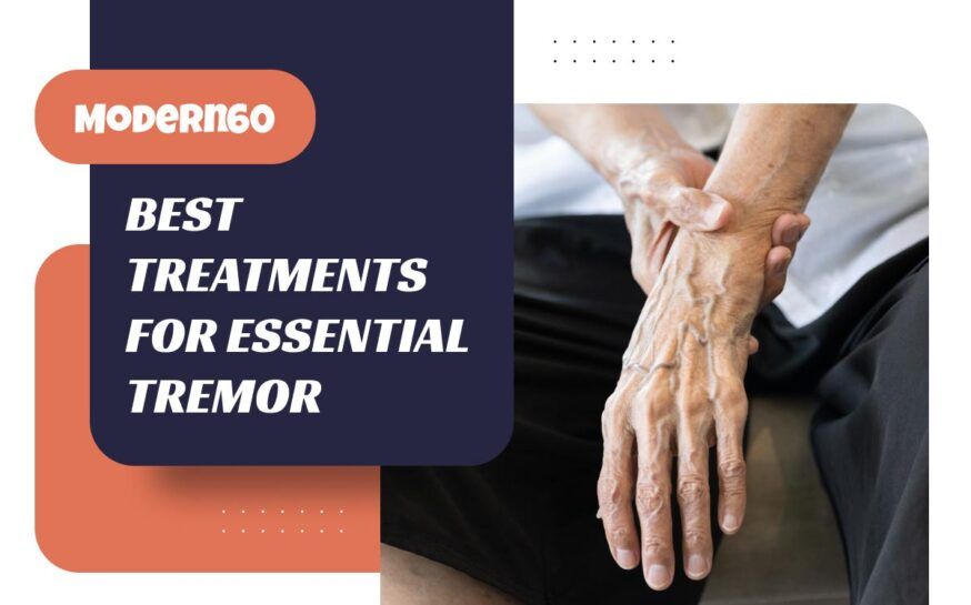 Best treatment options for essential tremor