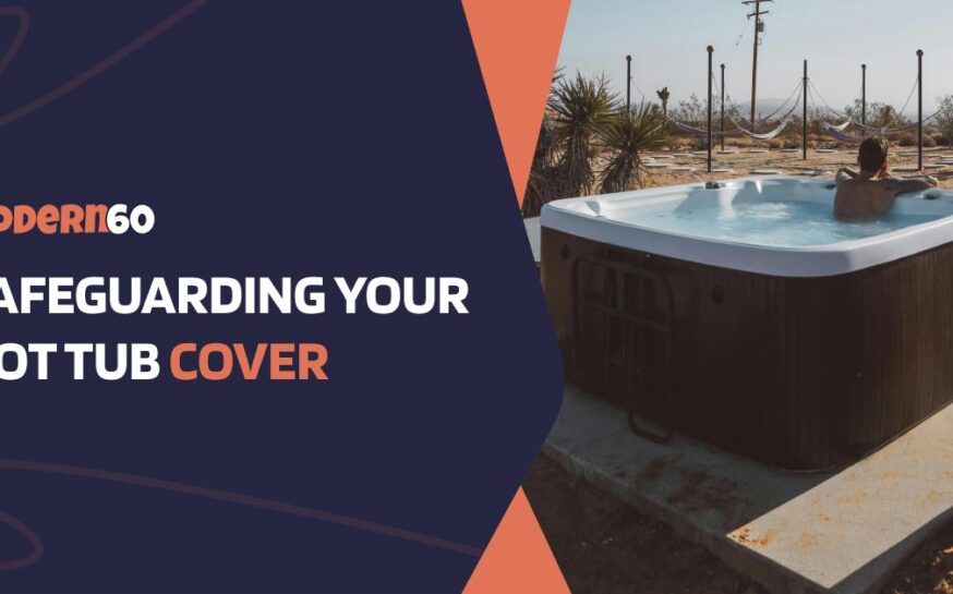 Five tips to protect your hot tub cover