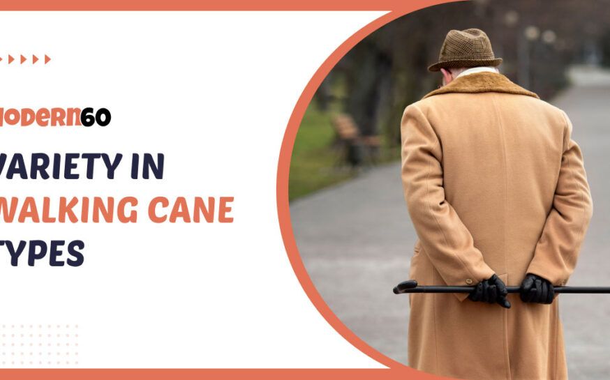 The Types Of Walking Canes