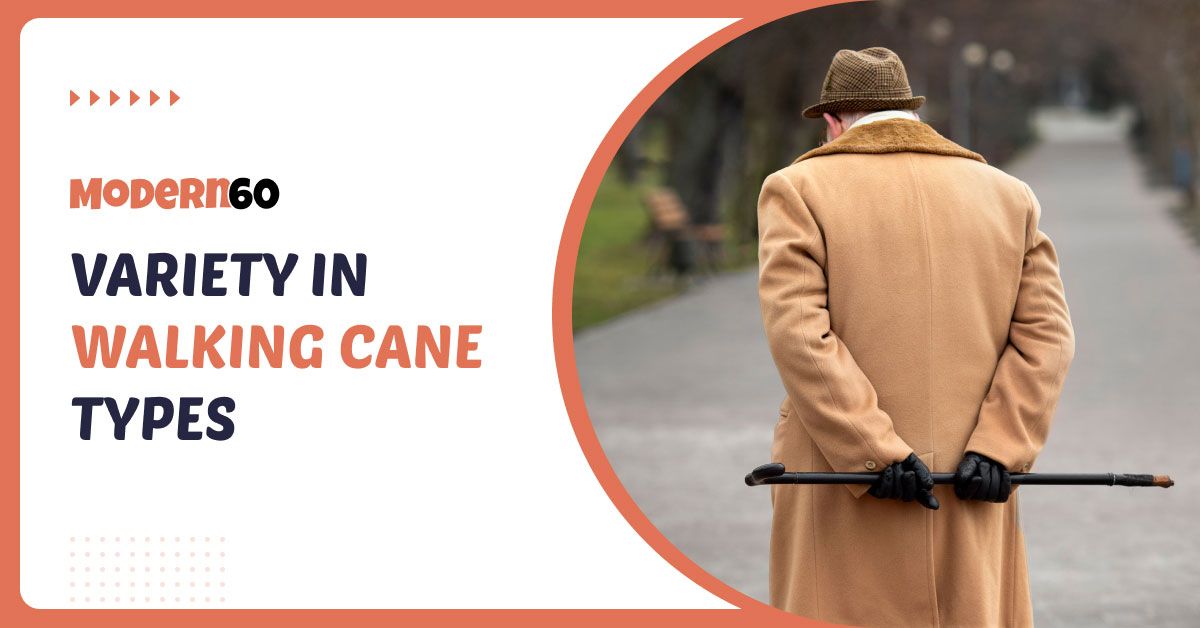 The Types Of Walking Canes