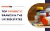 5 Popular Probiotic Brands In The US