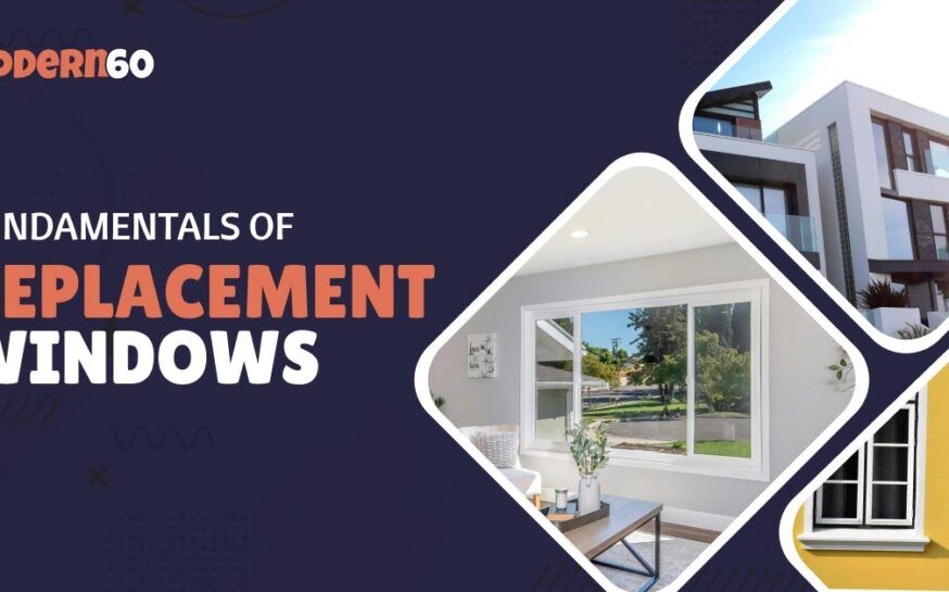 Understanding the basics of replacement windows