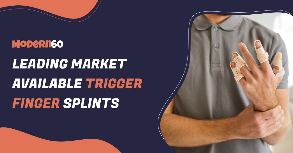 Top Three Trigger Finger Splints Available In The Market