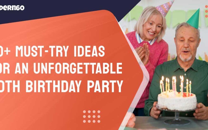 40+ Unforgettable 60th Birthday Party Ideas You Have To Try