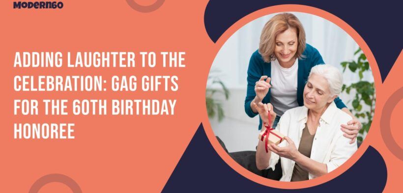 Celebrate 60 in Style: Hilarious Gag Gifts for the Birthday Star