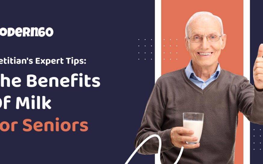 Is Milk Good for Elderly? A Dietitian’s Expert Recommendations (2026)