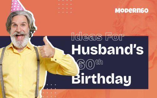 Celebrating Your Husband’s 60th Birthday with Unique and Memorable Ideas