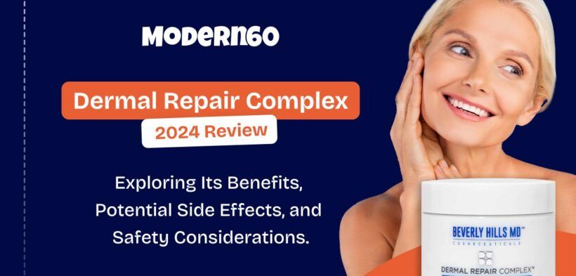 Dermal Repair Complex Review 2024: (Benefits, Side Effects, And Safety)