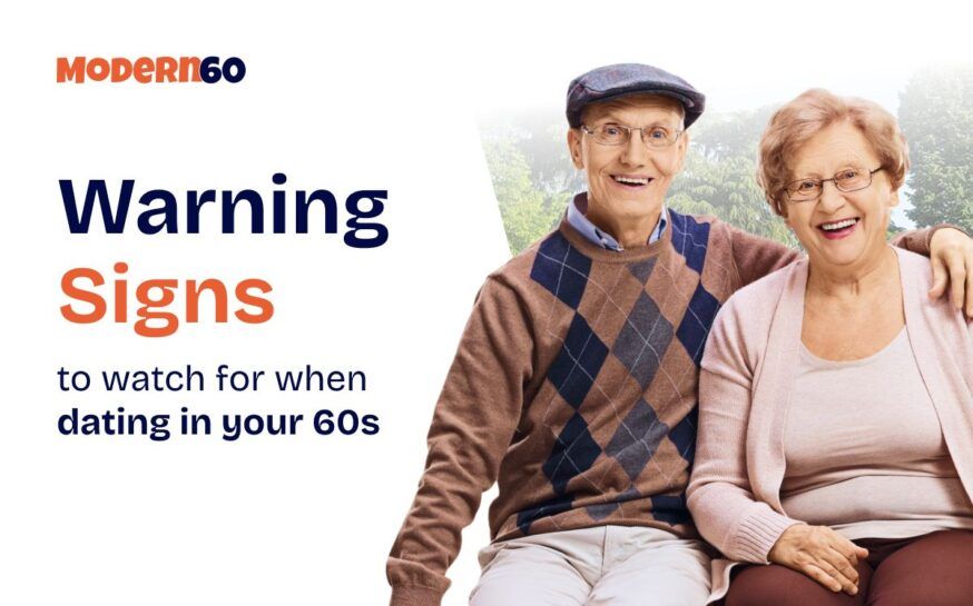 Red Flags When Dating in Your 60s